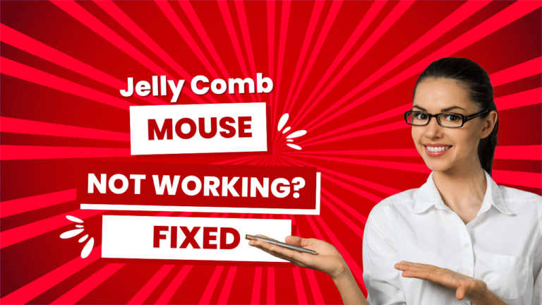 Jelly Comb Mouse Not Working