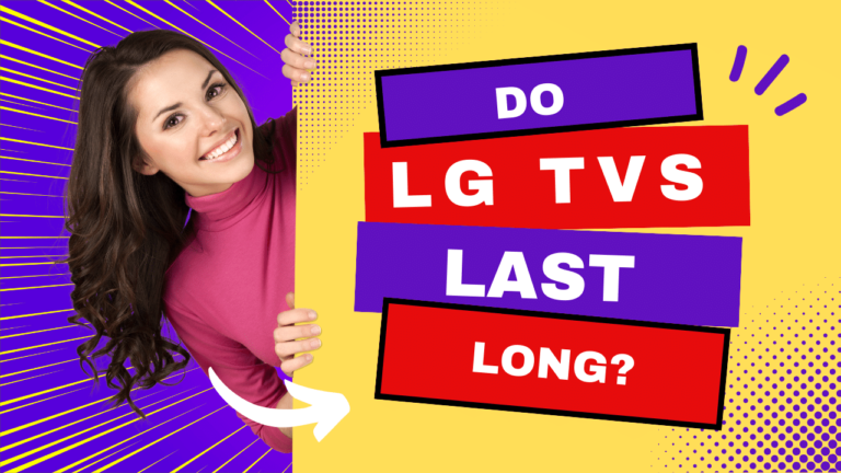 Do lg tvs last long