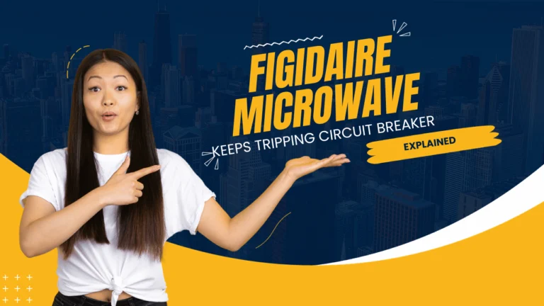 Frigidaire Microwave Keeps Tripping Circuit Breaker